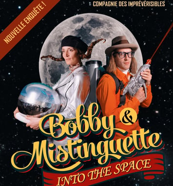 Bobby et Mistinguette into the Space - Enquête policière participative à partir de 5 ans et sans limite d’âge.