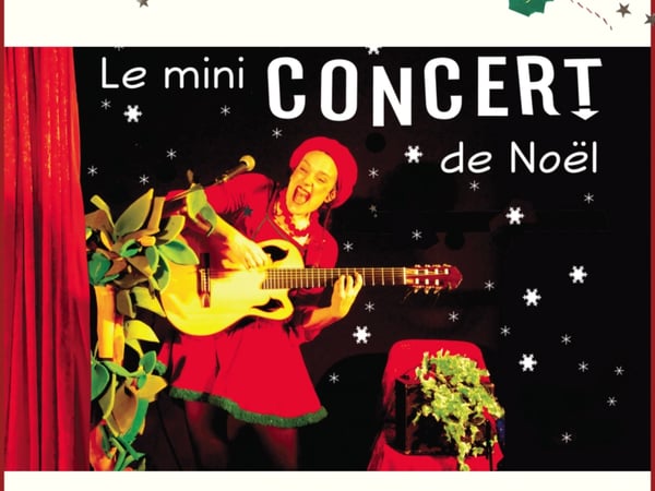 Le Mini Concert de Noël, Comptines, musique et rigolades de 2 à 10 ans