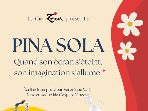 Pina Sola (Quand son écran s’éteint, son imagination s’allume !)