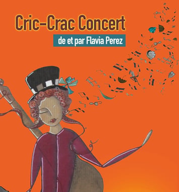 Cric Crac Concert « Un concert d’histoires – Spectacle musical interactif de 2 à 6 ans