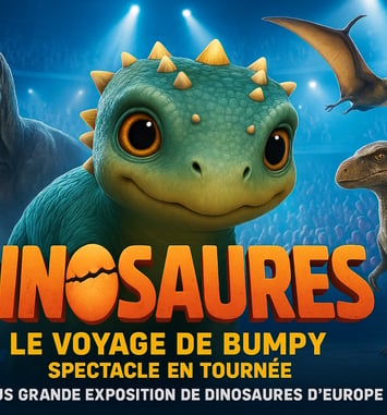 Dinosaures: Le voyage de Bumpy®, l'exposition-spectacle - Tour 2027