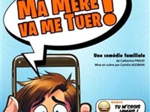 Ma mère va me tuer !