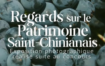 Exposition : Regards sur le patrimoine Saint-Chinianais