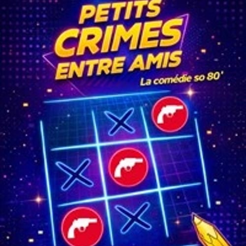 Petits crimes entre amis 1