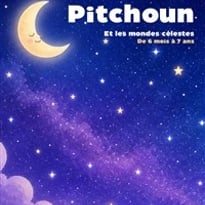 Pitchoun et les mondes célestes