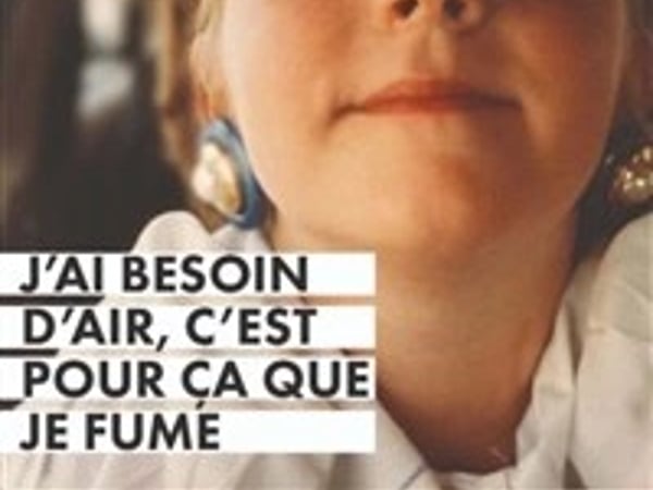 J'ai besoin d'air c'est pour ça que je fume