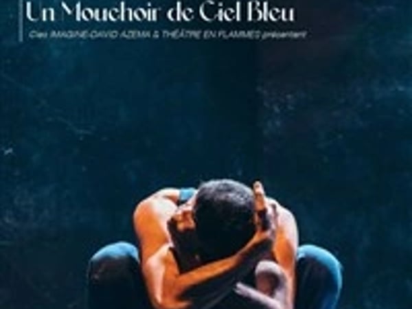 Un mouchoir de ciel bleu
