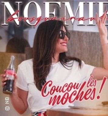 Noémie Bousquainaud : Coucou les moches