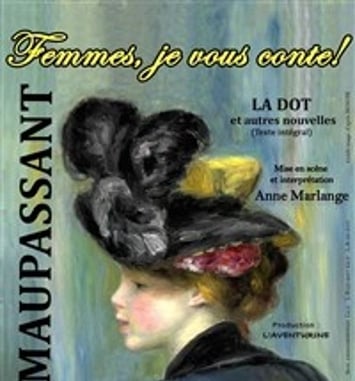 Maupassant : femmes, je vous conte !