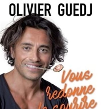 Olivier Guedj vous redonne le sourire