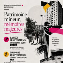 Visite commentée : Patrimoine mineur, mémoires majeures