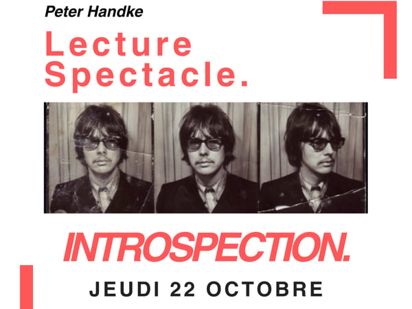 Introspection de Peter Handke, lecture-spectacle