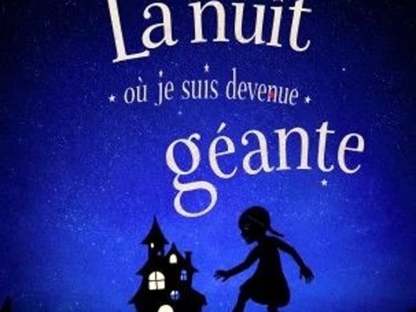 La Nuit où Je Suis Devenue Géante