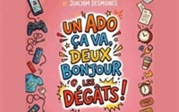 Un ado ça va, deux bonjour les dégâts !