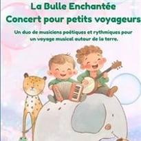 La Bulle Enchantée, Concert pour petits voyageurs