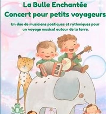 La Bulle Enchantée, Concert pour petits voyageurs