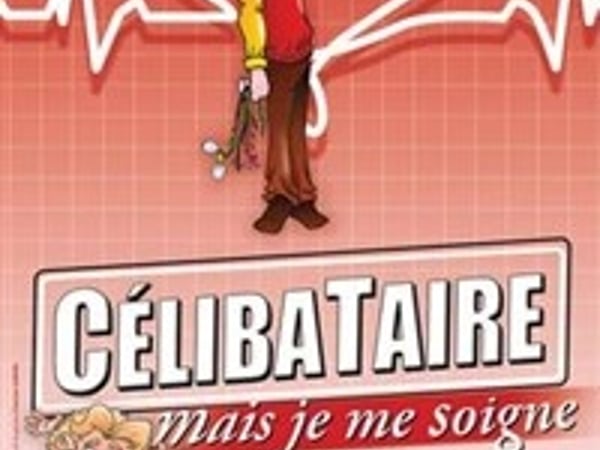 Célibataire mais je me soigne