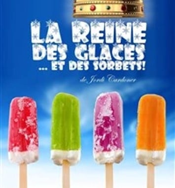 La reine des glaces et des sorbets