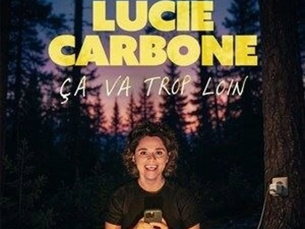 Lucie Carbone dans Ca va trop loin