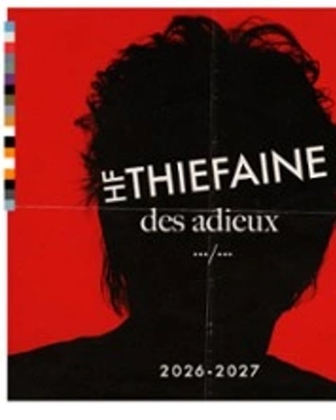 Hubert-Félix Thiefaine - Des adieux .../... - Tournée