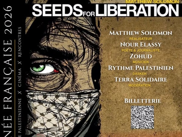 Seeds for Liberation - Culture palestinienne x Cinéma x Rencontres