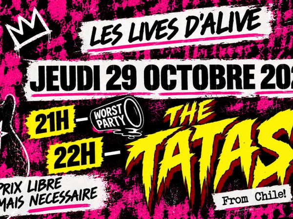 Worst Party + The Tatas