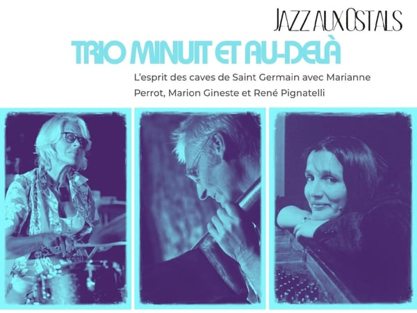 Jazz aux Ostals - Trio Minuit et au-delà