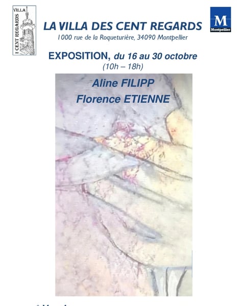 Exposition Aline Filipp & Florence Etienne à la Villa des Cent Regards